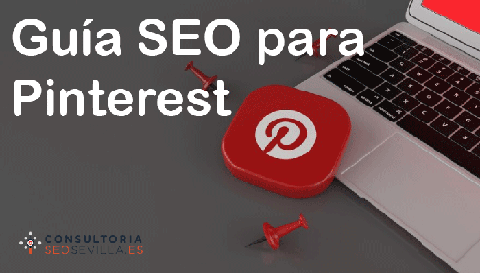SEO en Pinterest: 17 consejos para exprimir la plataforma